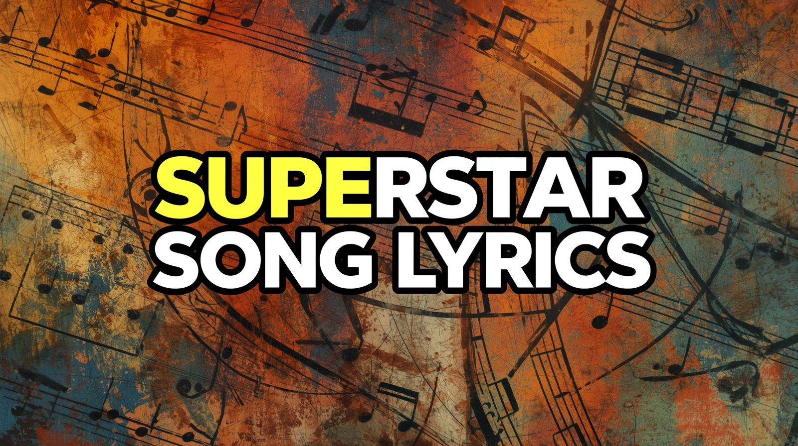 superstar song lyrics